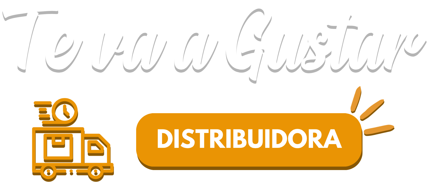 Te va a Gustar — Distribuidora